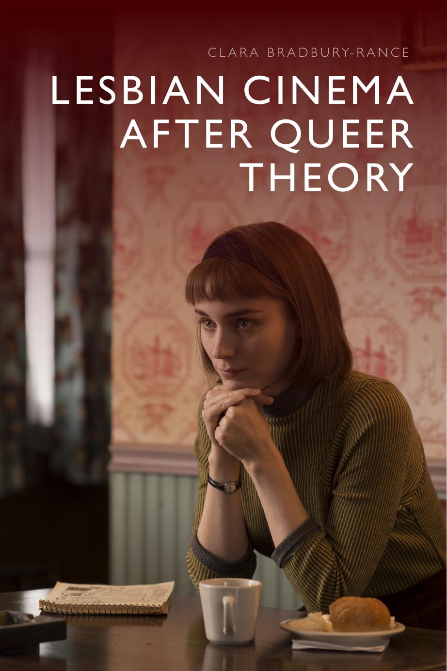 Lesbian Cinema After Queer Theory by Clara Bradbury-Rance;