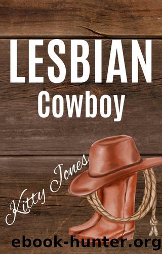 Lesbian Cowboy (Sapphic Sweethearts Book 3) by Jones Kitty