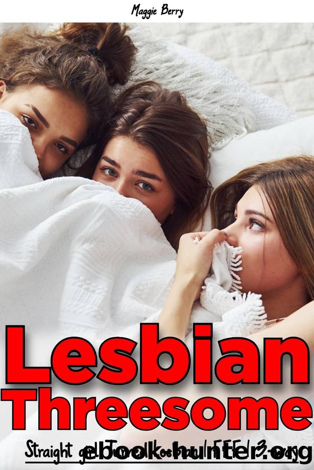 Lesbian Threesome by Maggie Berry