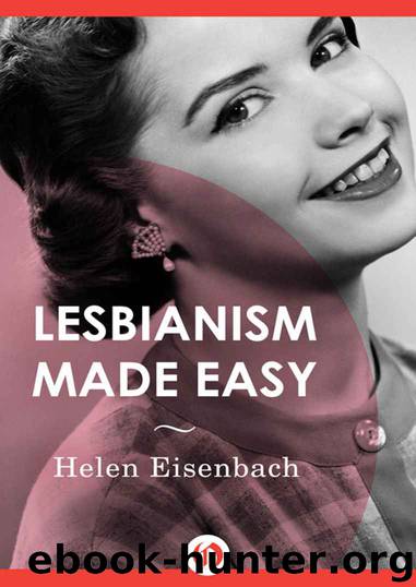 Lesbianism Made Easy by Eisenbach Helen