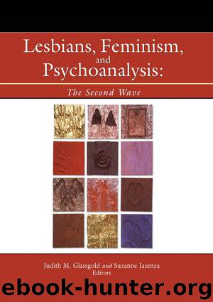 Lesbians, Feminism, and Psychoanalysis: The Second Wave by Judith Glassgold & Suzanne Iasenza