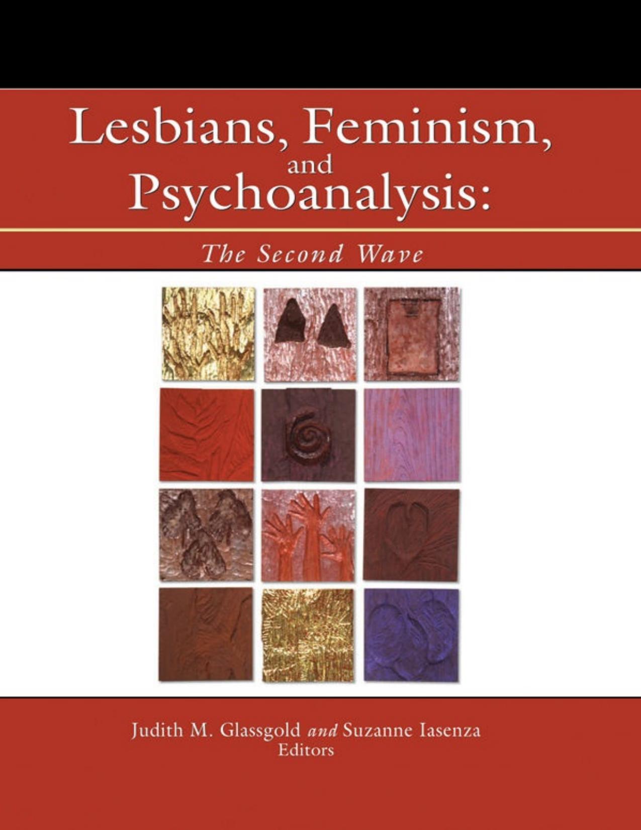 Lesbians, Feminism, and Psychoanalysis: The Second Wave by Judith Glassgold; Suzanne Iasenza (eds.)