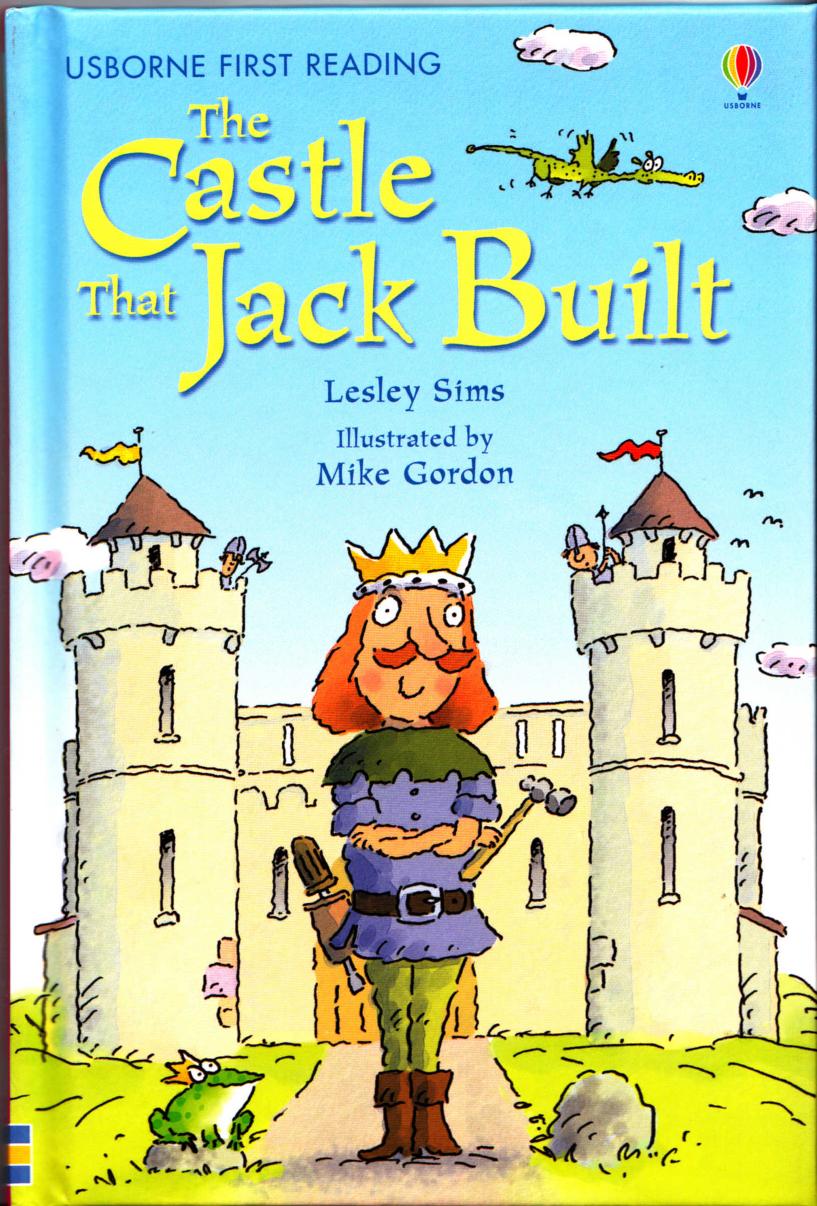 Lesley Sims-The Castle that Jack built (First Reading Level 3)-2007 by Unknown