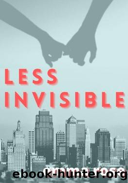 Less Invisible by Emma Rose