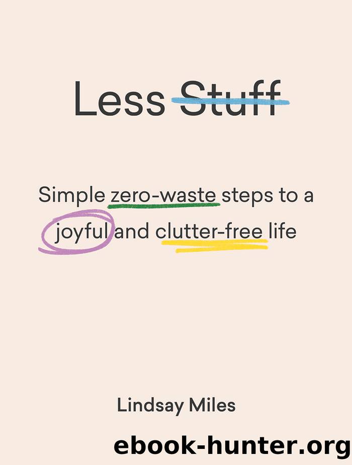 Less Stuff by Lindsay Miles