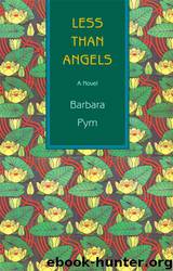 Less Than Angels by Barbara Pym