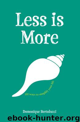 Less is More by Bertolucci Domonique