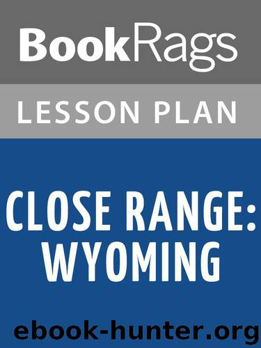 Lesson Plans Close Range: Wyoming Stories by BookRags