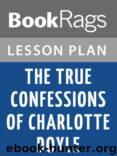 Lesson Plans The True Confessions of Charlotte Doyle by BookRags