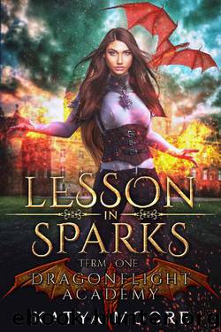 Lesson in Sparks (Dragonflight Academy Book 1) by Katya Moore