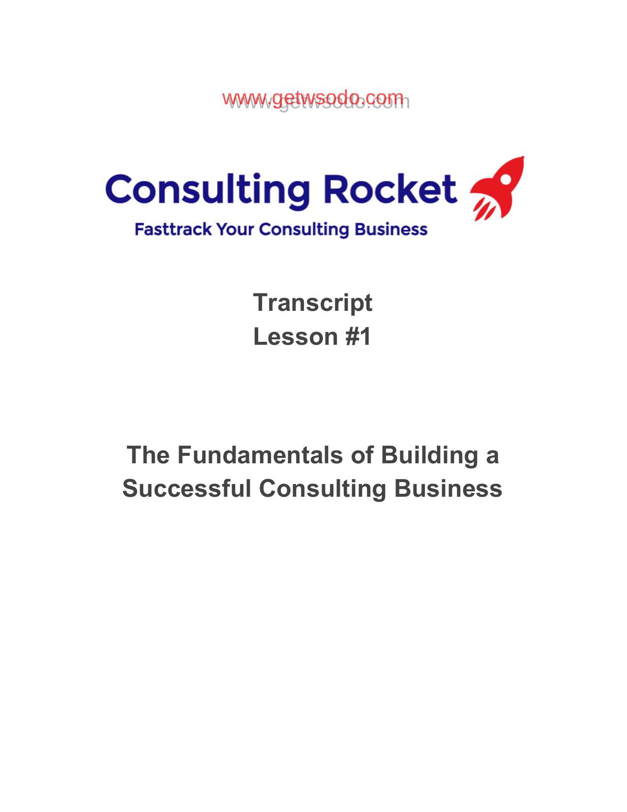 Lesson-1-The-Fundamentals-of-Building-a Successful-Consulting Business by Unknown