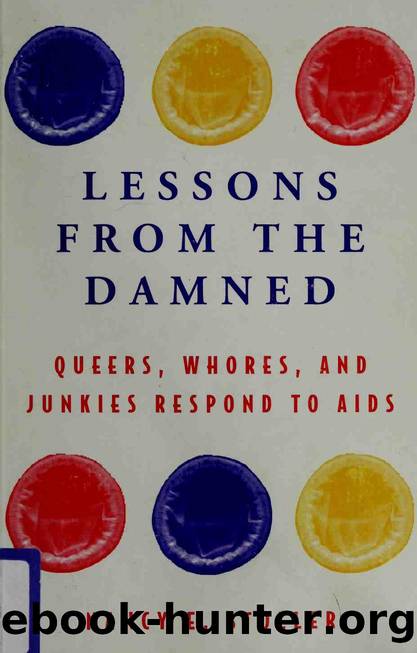 Lessons From the Damned: Queers, Whores, and Junkies Respond to AIDS by Nancy E. Stoller