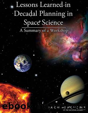 Lessons Learned in Decadal Planning in Space Science: by Lewis Groswald