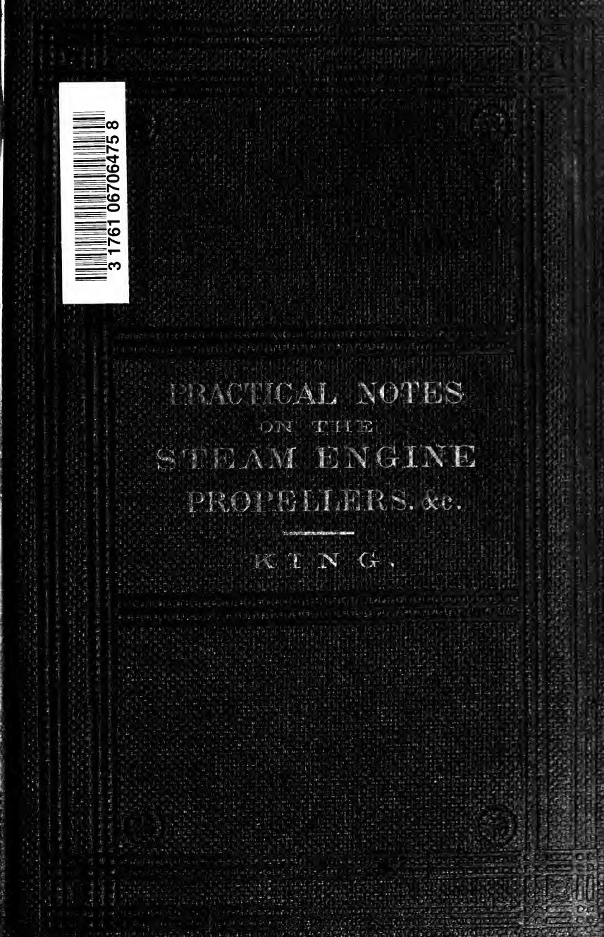 Lessons and practical notes on steam, the steam engine, propellers, [etc.] by King W. H