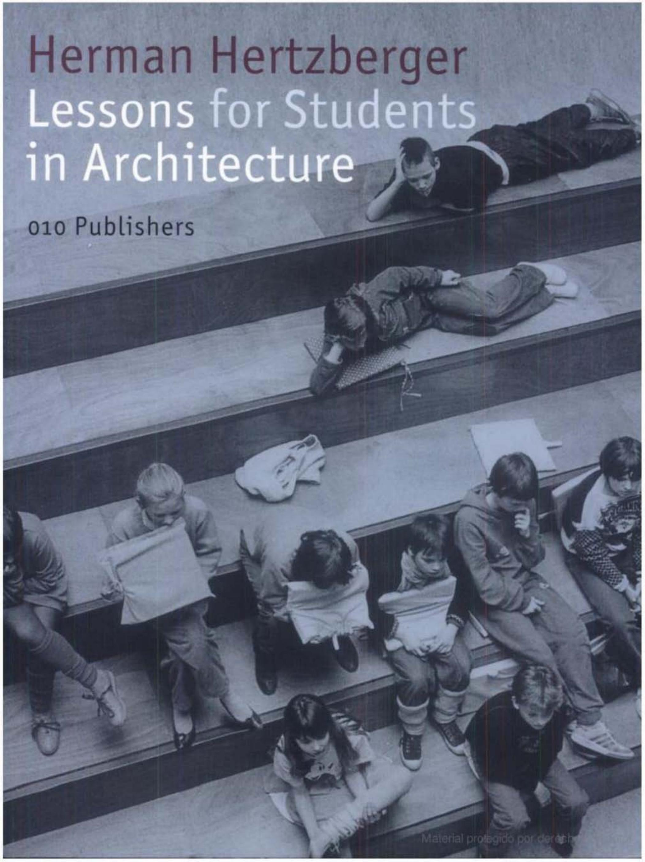 Lessons for students in architecture by Herman Hertzberger
