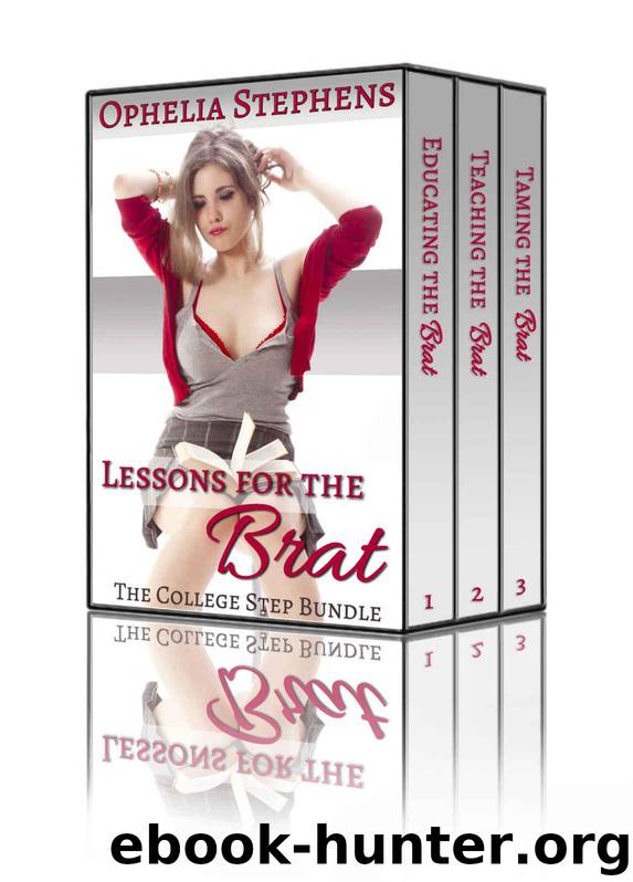 Lessons for the Brat (Taboo Younger Woman Older Man Bundle) (The College Step) by Stephens Ophelia