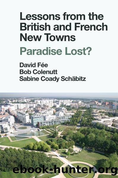 Lessons from British and French New Towns by David Fée Bob Colenutt Sabine Coady Schäbitz