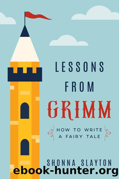 Lessons from Grimm by Shonna Slayton