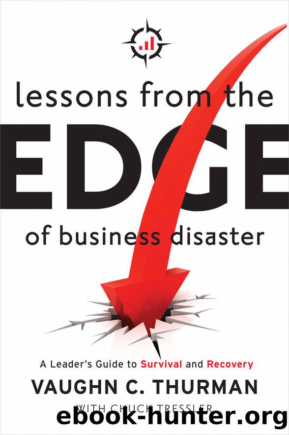 Lessons from the Edge of Business Disaster by Thurman Vaughn C