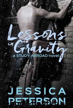 Lessons in Gravity (Study Abroad #2) by Jessica Peterson