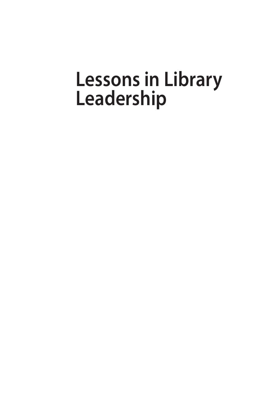 Lessons in Library Leadership. A Primer for Library Managers and Unit Leaders by Halaychik Corey
