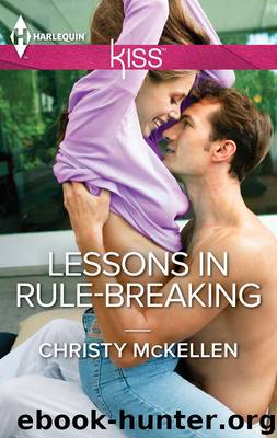 Lessons in Rule-Breaking by Christy McKellen - Lessons in Rule-Breaking