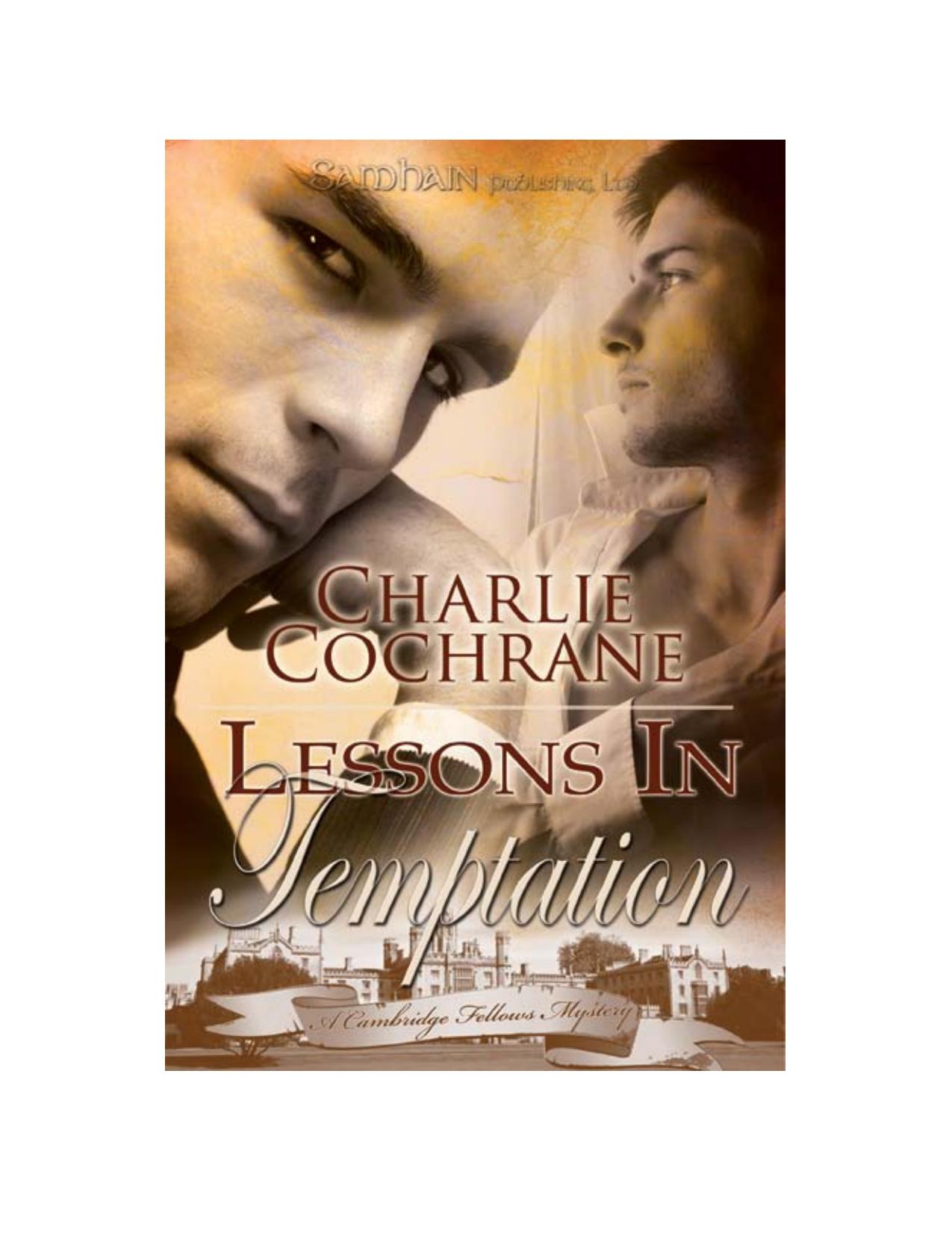 Lessons in Temptation: Cambridge Fellows Mysteries, Book 5 by Charlie Cochrane