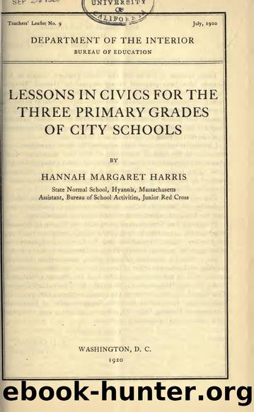 Lessons in civics for the three primary grades of city schools by Harris Hannah Margaret 1865-
