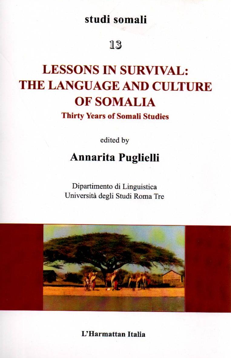 Lessons in survival: the language and culture of Somalia. Thirty Years of Somali Studies by Annarita Puglielli