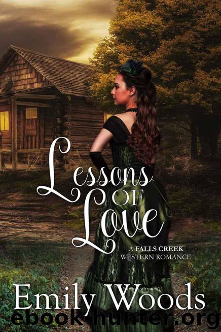 Lessons of Love (Falls Creek Western Romance Book 2) by Woods Emily