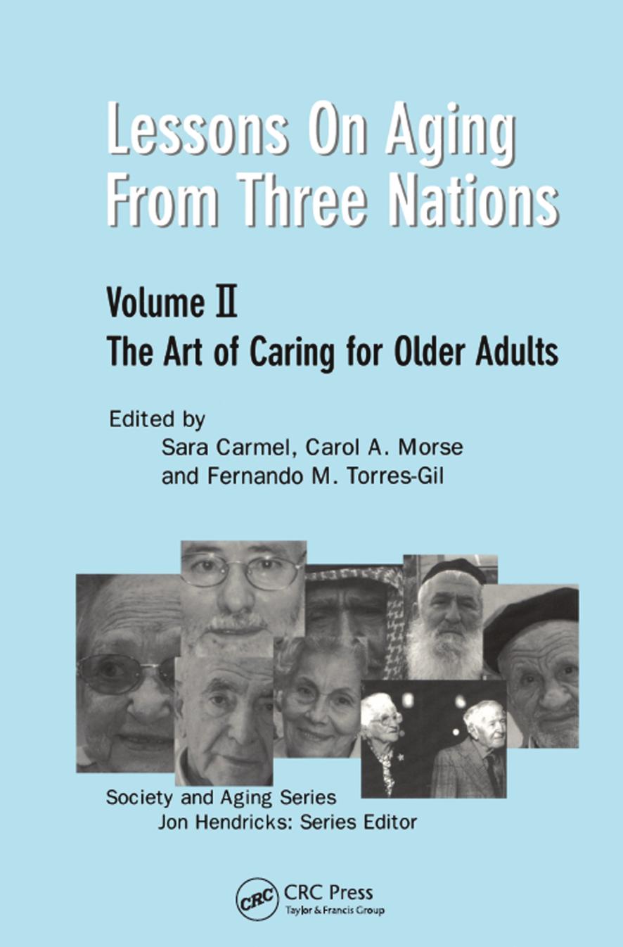 Lessons on Aging from Three Nations: The Art of Caring for Older Adults by Sara Carmel Carol A. Morse Fernando Torres-Gil