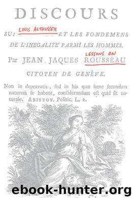 Lessons on Rousseau by Louis Althusser;