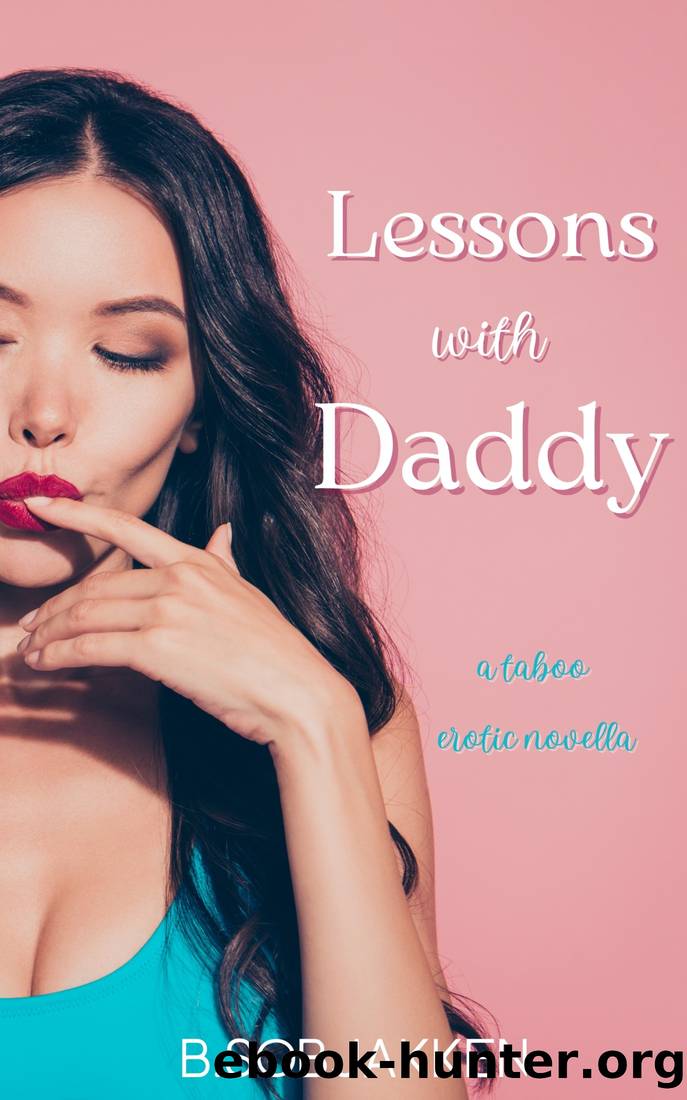 Lessons with Daddy by B.Sobjakken