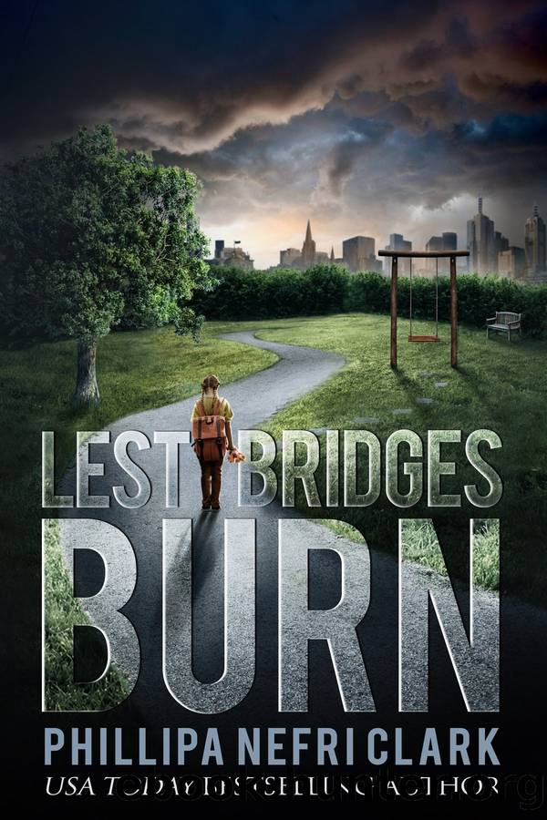 Lest Bridges Burn by Phillipa Nefri Clark