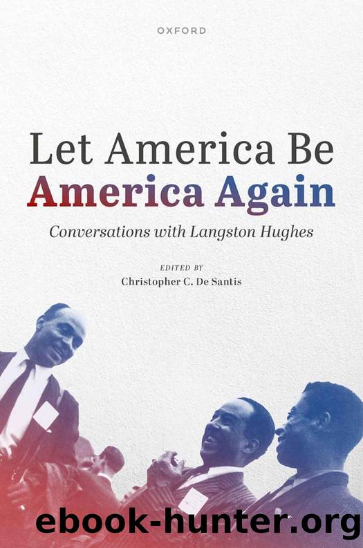 Let America Be America Again: Conversations With Langston Hughes by Langston Hughes & Christopher C. de Santis