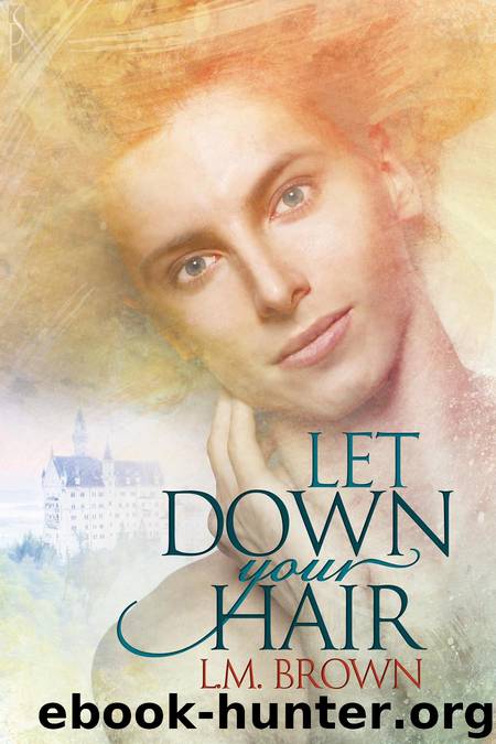 Let Down Your Hair by L.M. Brown