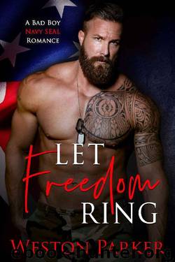 Let Freedom Ring by Weston Parker