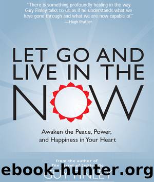 Let Go and Live in the Now by Guy Finley