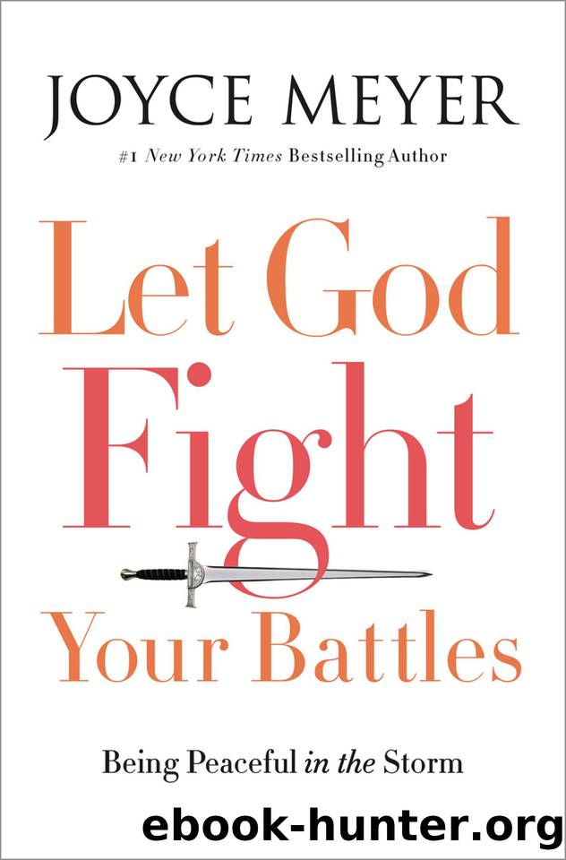 Let God Fight Your Battles by Joyce Meyer