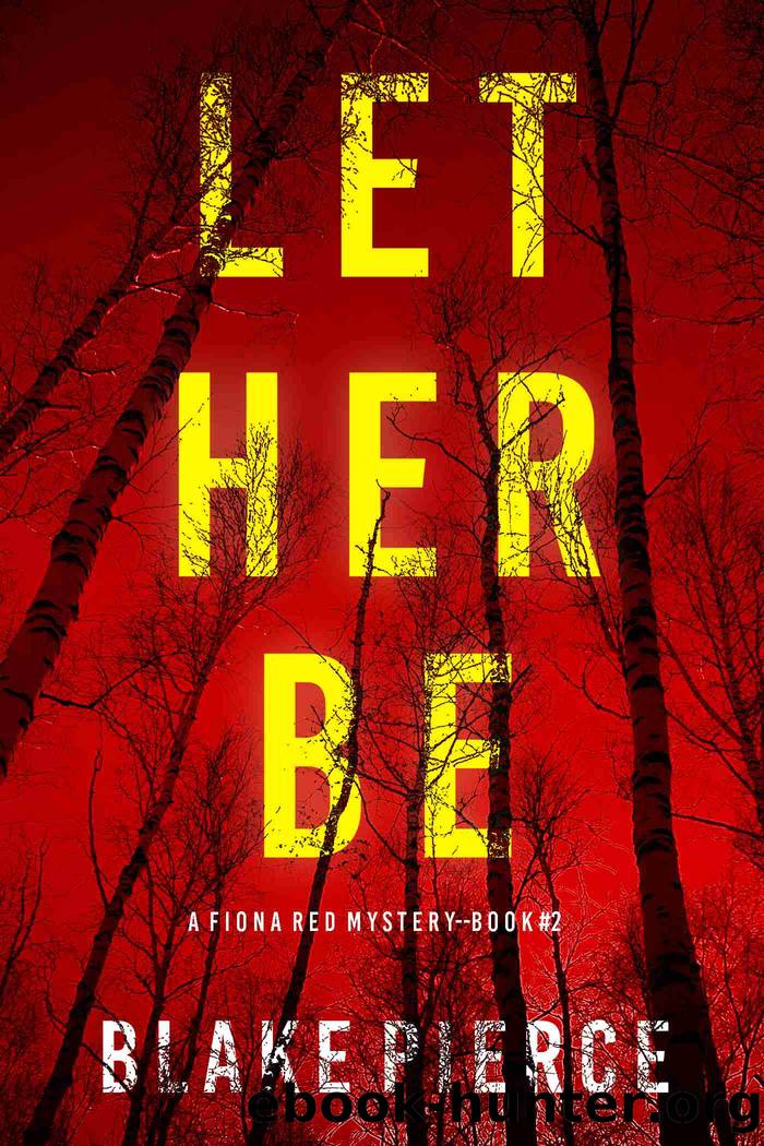 Let Her Be by Blake Pierce