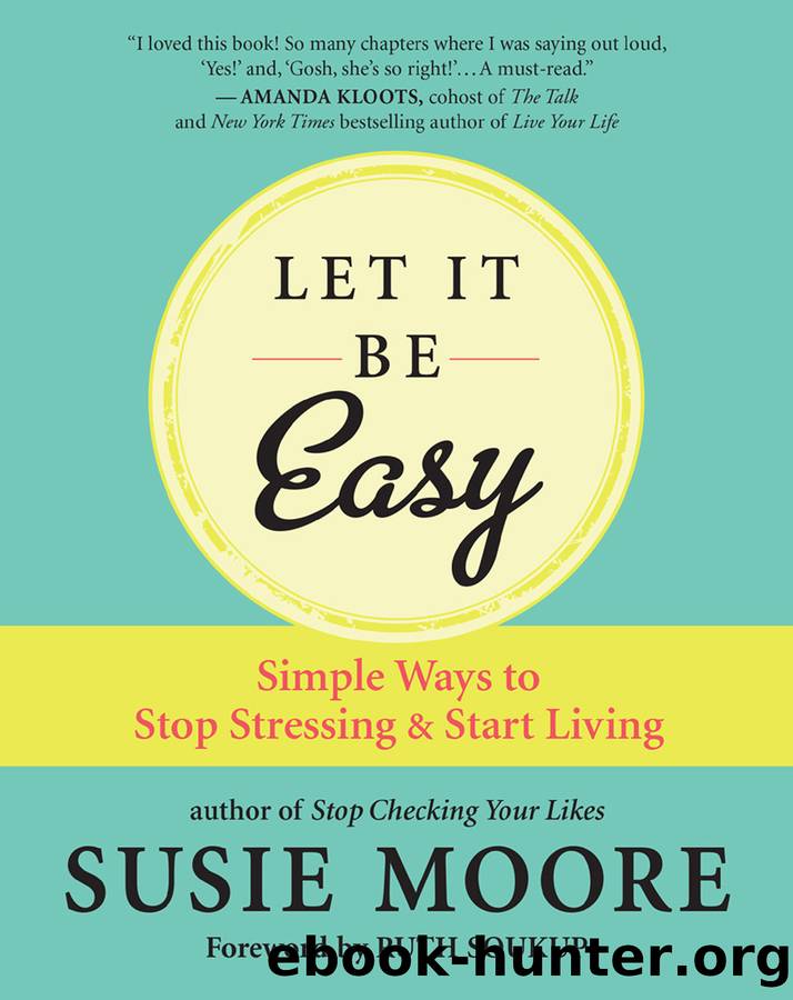 Let It Be Easy by Susie Moore