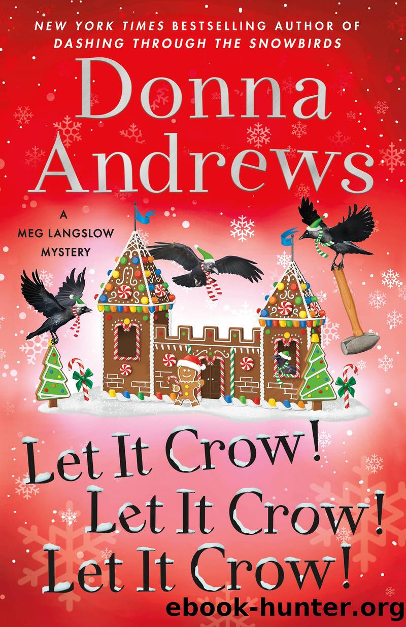 Let It Crow! Let It Crow! Let It Crow! by Donna Andrews