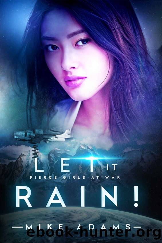Let It Rain! by Mike Adams