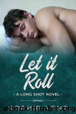 Let It Roll by Sophie Kent