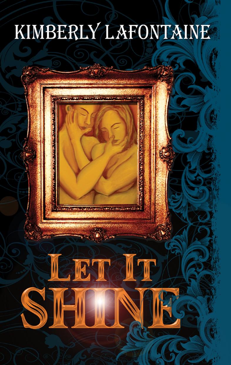 Let It Shine by Kimberly LaFontaine