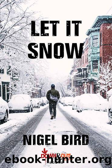 Let It Snow (The Rat Pack Series Book 1) by Nigel Bird