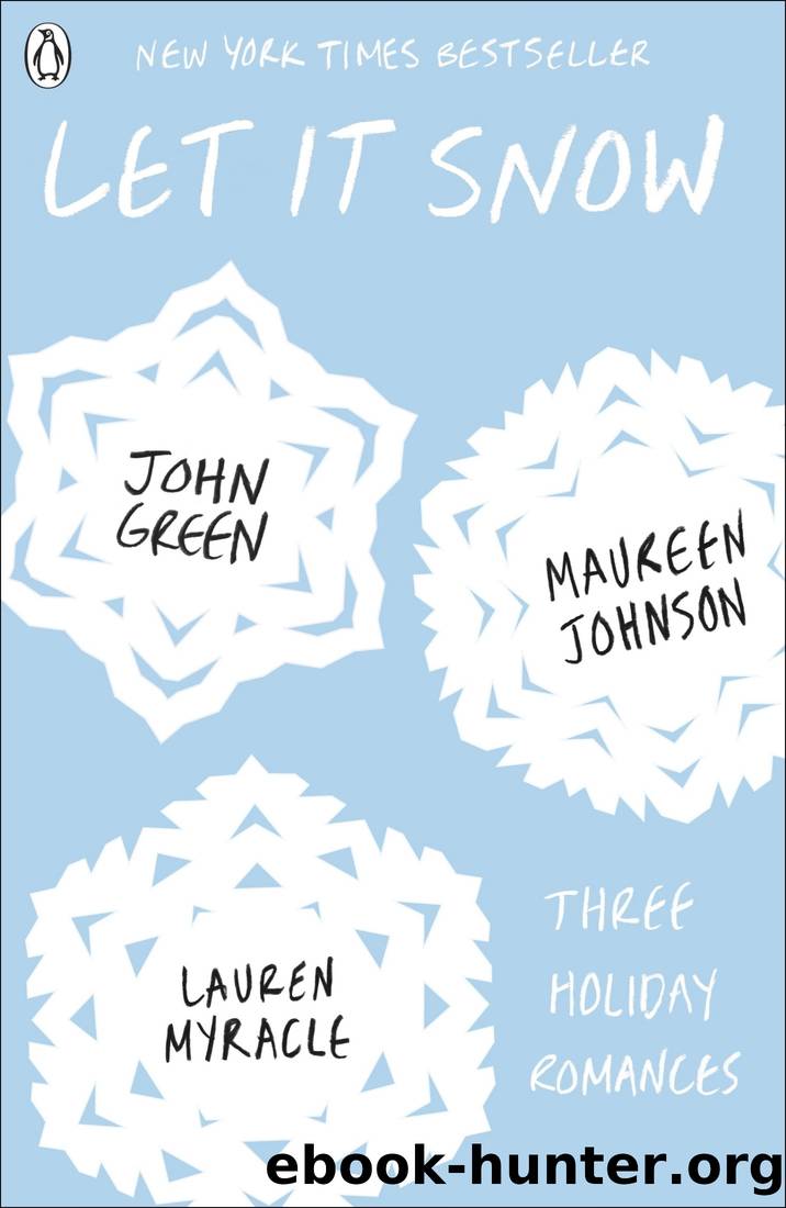 Let It Snow by Green John & Johnson Maureen & Myracle Lauren
