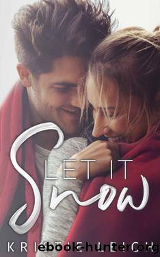 Let It Snow by Kristie Leigh