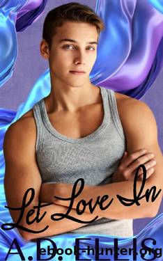 Let Love In: MM age-gap, forced proximity, dadâs best friend, bisexual-awakening romance by A.D. Ellis