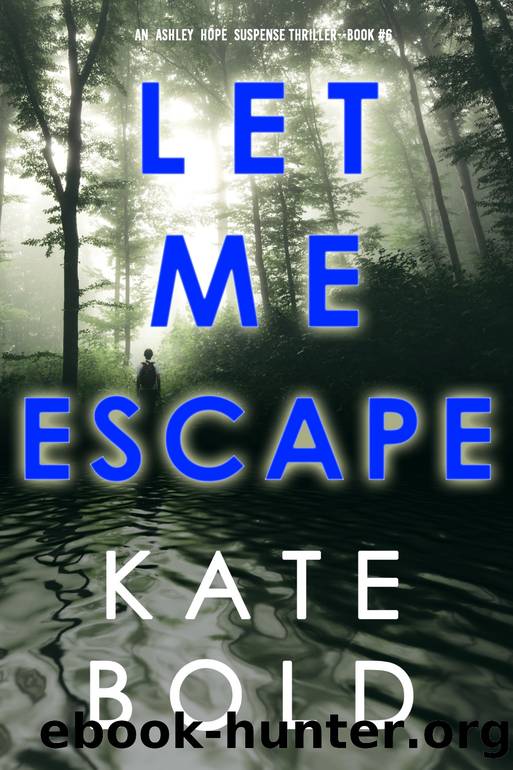 Let Me Escape by Kate Bold
